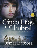CINCO DIAS NO UMBRAL- OSMAR BARBOSA.pdf